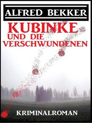 cover image of Kubinke und die Verschwundenen